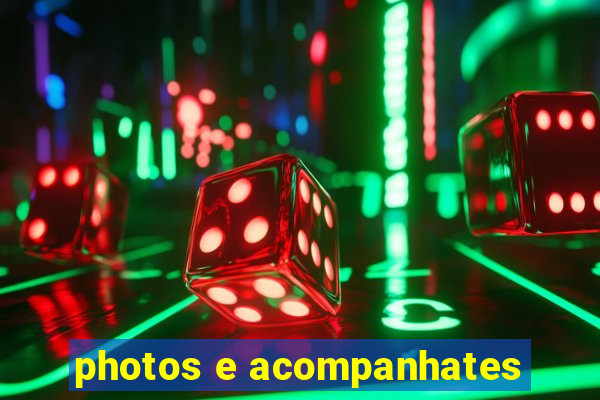 photos e acompanhates